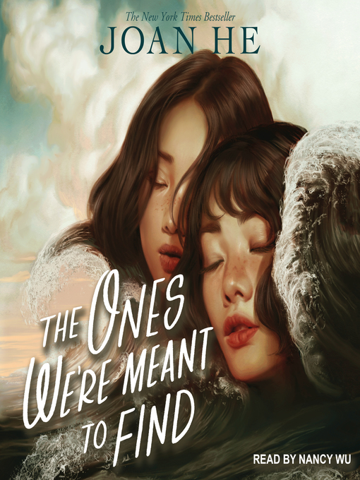 Title details for The Ones We're Meant to Find by Joan He - Available